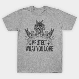 Protect What you love T-Shirt